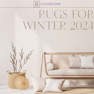 Embrace the Warmth: Discover Our New Rug Ranges for Winter 2024