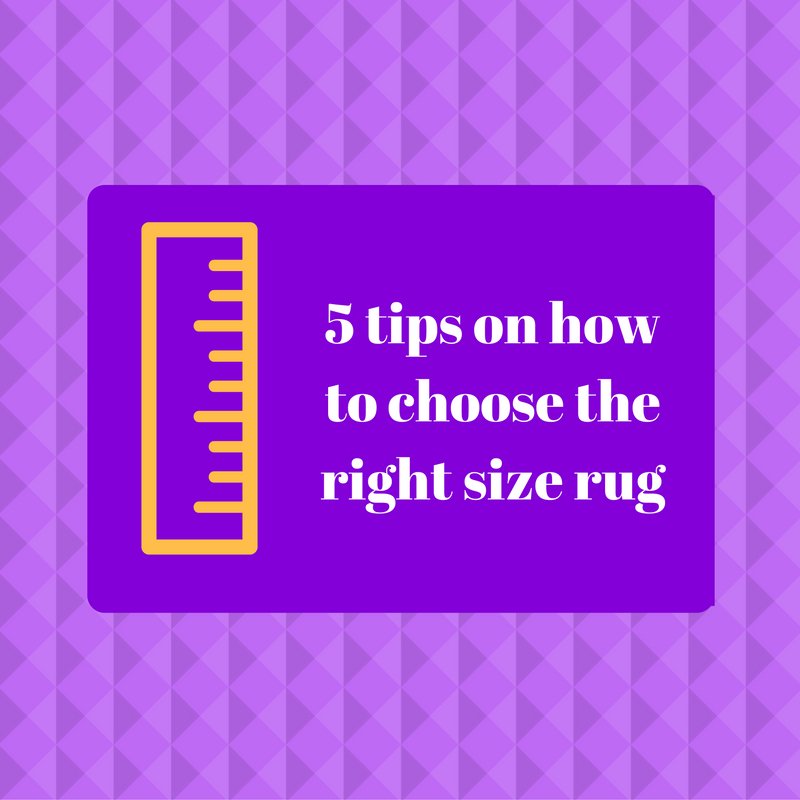 5 tips on how to choose the right size rug - Floorsome